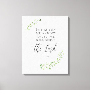 Aber für mich und mein Haus werden wir dem Herrn d Leinwanddruck