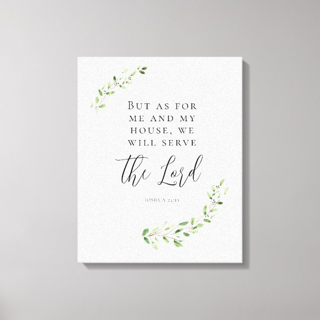 Aber für mich und mein Haus werden wir dem Herrn d Leinwanddruck (Vorderseite)