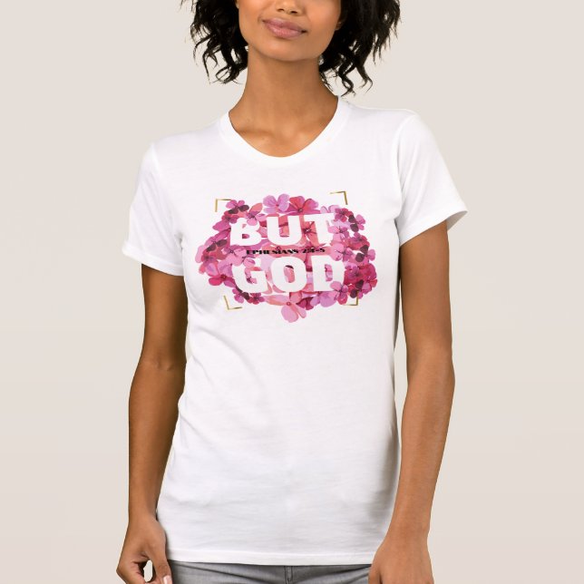 ABER GOD Bible Verse mit bunten Blume T-Shirt (Vorderseite)