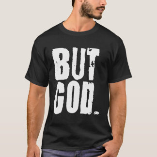 Aber Gott Ephesias 2 Christlicher Glaube T-Shirt