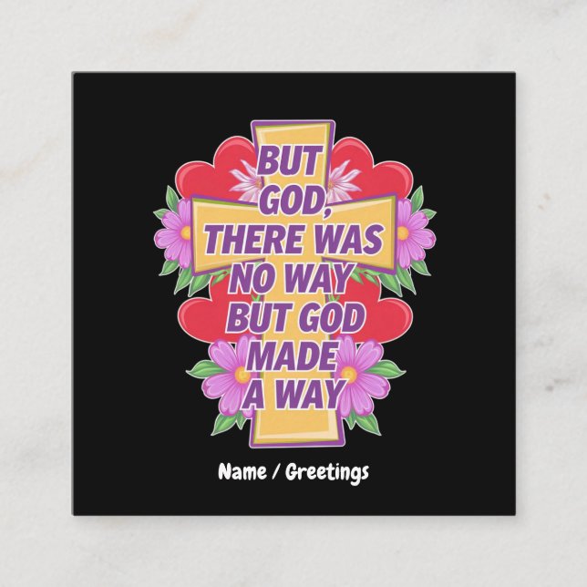Aber Gott gab es keinen Weg, aber Gott machte eine Quadratische Visitenkarte (Vorderseite)