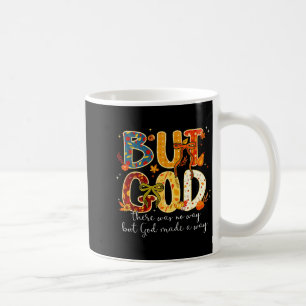 Aber Gott hat einen Weg gemacht Christlicher Herbs Kaffeetasse