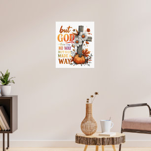 Aber Gott machte einen Weg Poster
