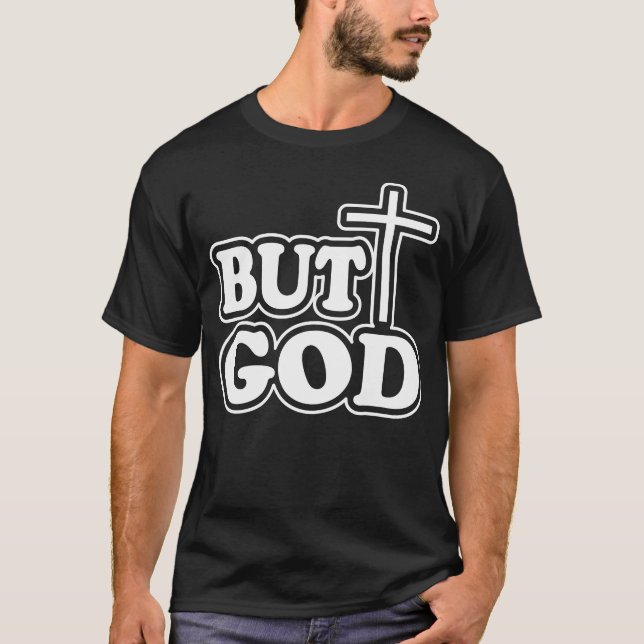 Aber Gott T - Shirt (Vorderseite)