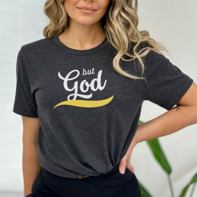 Aber Gott, Tshirt, Christliches Kleid, Glaube T-Shirt (Von Creator hochgeladen)