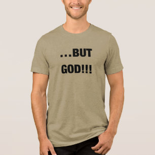 Aber Gott. - Vertraulich Inspiriert benutzerdefini Tri-Blend Shirt