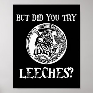 Aber hast du den Leeches Plague Doctor Middle Age  Poster