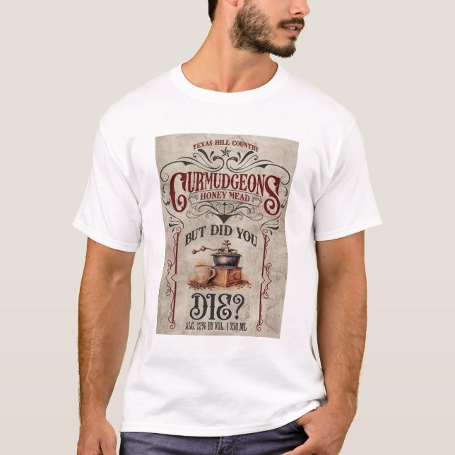 Aber hast du Die? Shirt (Vorderseite)