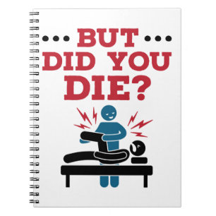 Aber hast du die sonnige Physikalische Therapie PT Notizblock