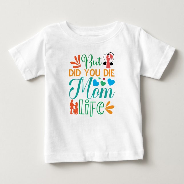 Aber hast du Mama Die Life-94972 Baby T-shirt (Vorderseite)