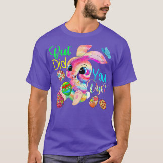 Aber hast du Niedliche Gefärbte Krawatte Hässlic T-Shirt