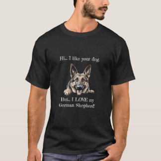 Aber ich LIEBE mein Deutsches Schäferhund-Shirt T-Shirt