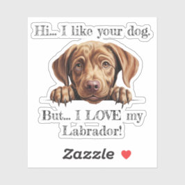 Aber ich LIEBE mein Labrador! Vinyl Sticker