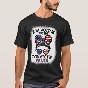 Aber ich stimme für den verurteilten Felon Trump 2 T-Shirt