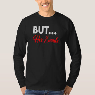 Aber ihre E-Mails mit Sonnenbrille Clapback, aber  T-Shirt