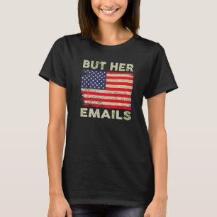 Aber ihre E-Mails Retro Vintage USA-Flagge Aber ih T-Shirt