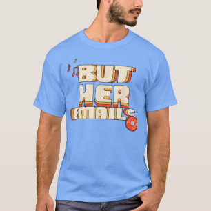 Aber ihre Emails Funny Music Classic Shirt
