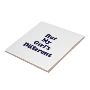 Aber mein Mädchen ist anders Fliese