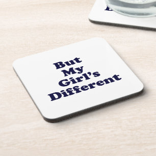 Aber mein Mädchen ist anders Getränkeuntersetzer