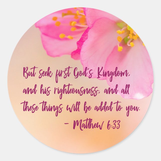 Aber Seek First Gods Reich Christliches Blumenreic Runder Aufkleber (Vorderseite)