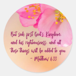 Aber Seek First Gods Reich Christliches Blumenreic Runder Aufkleber