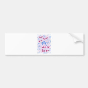 Aber Sie schauen nicht krank! Unsichtbare Autoaufkleber