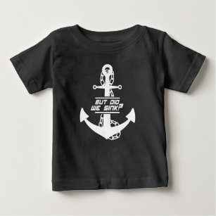 Aber sind wir gestorben? Ankerdesign für den Boots Baby T-shirt