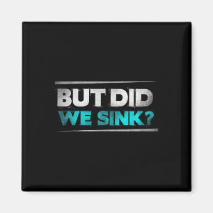 Aber sind wir lustige Bootsgeschenke für Männer un Magnet