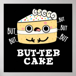Aber ter Cake Funny Butter Pun Dark BG Poster