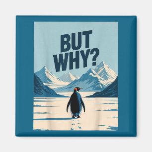 Aber warum ikonische nihilistischer Pinguin-Kunstw Magnet