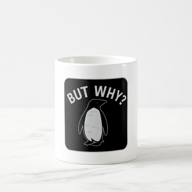 Aber warum? Pinguin-Protest-Abzeichen Kaffeetasse (Mittel)
