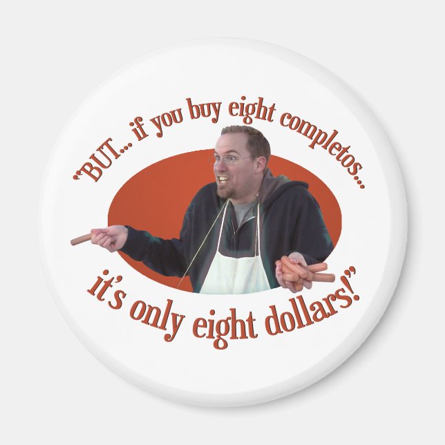 "ABER... wenn du 8 Completos kaufst..." Magnet (Vorne)