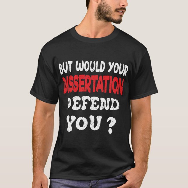 Aber würde deine Dissertation dich verteidigen Bek T-Shirt (Vorderseite)
