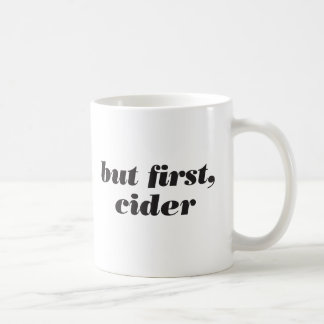 Aber zuerst, Apfelwein-Tasse Kaffeetasse
