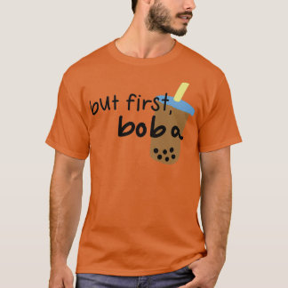 aber zuerst boba 5 T-Shirt