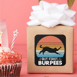 Aber zuerst, burpees Cat Owner Workout Retro Graph Quadratischer Aufkleber