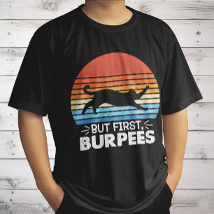 Aber zuerst, Burpees Katzenbesitzer Retro Grafik T-Shirt