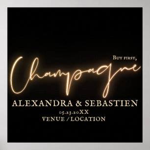 Aber zuerst, Champagner Hochzeitsfeier Neon-Dekora Poster