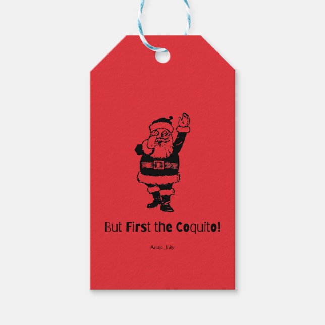 Aber zuerst der Coquito Santa Geschenkanhänger (Vorderseite)