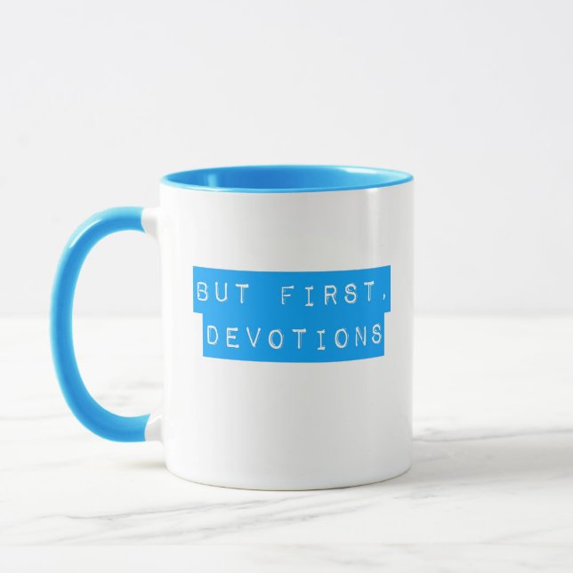 Aber zuerst, Devotions Aqua Blue Tasse (Links)