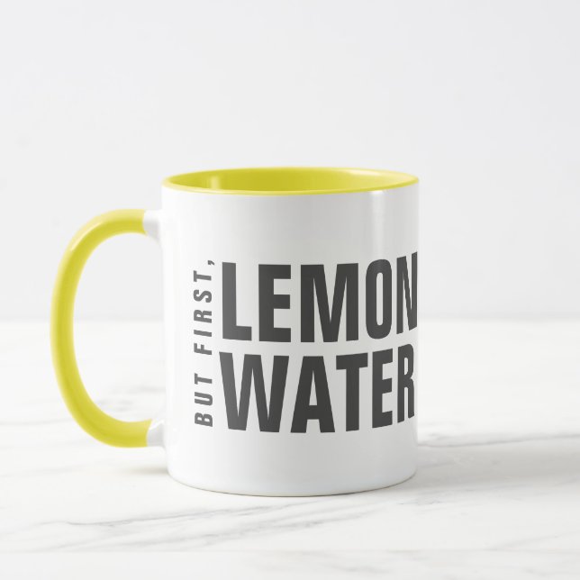 Aber zuerst einmal: Lemon Water Tasse (Links)