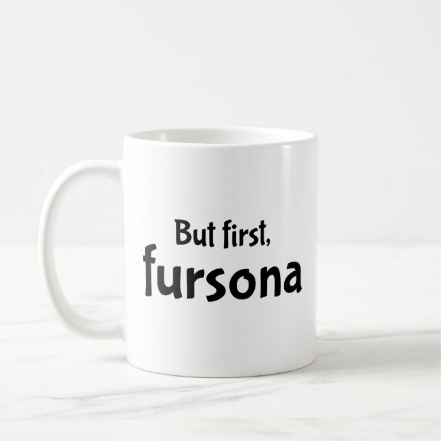 Aber zuerst, Fursona Kaffee Tasse (Links)