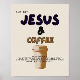 Aber zuerst Jesus und Kaffeepender / Jesus / Kaffe Poster
