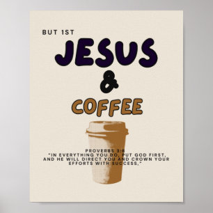 Aber zuerst Jesus und Kaffeepender / Jesus / Kaffe Poster
