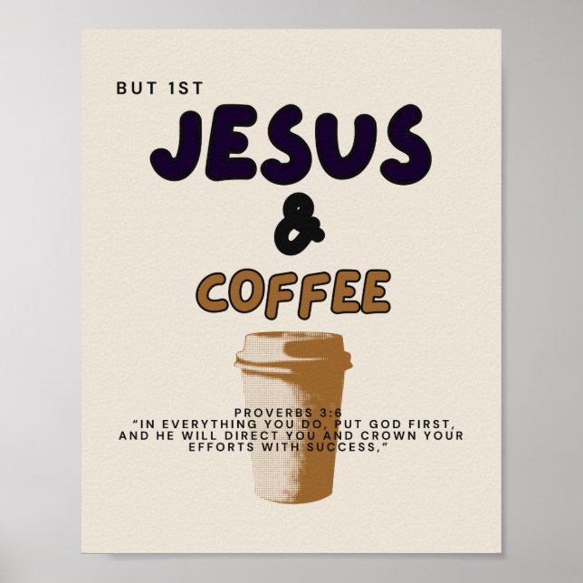 Aber zuerst Jesus und Kaffeepender / Jesus / Kaffe Poster (Vorne)