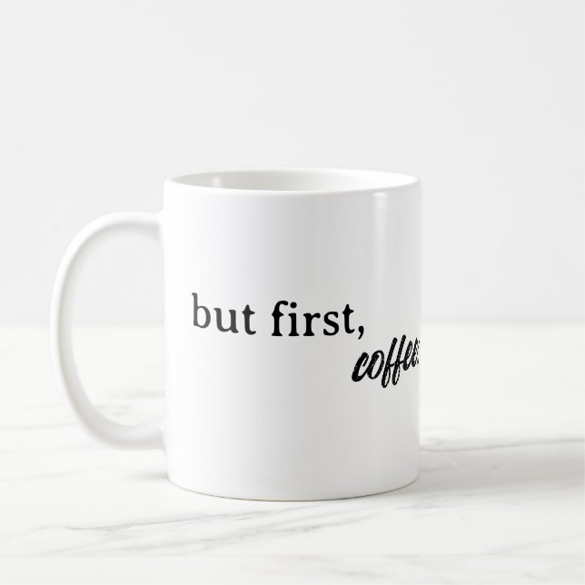 aber zuerst, Kaffee Kaffeetasse (Links)