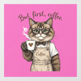 Aber zuerst, Kaffee Katze Fensteraufkleber
