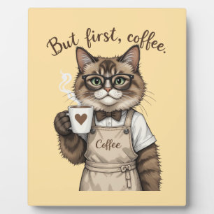 Aber zuerst, Kaffee Katze Fotoplatte