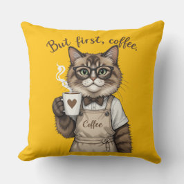 Aber zuerst Kaffee Katze Kissen