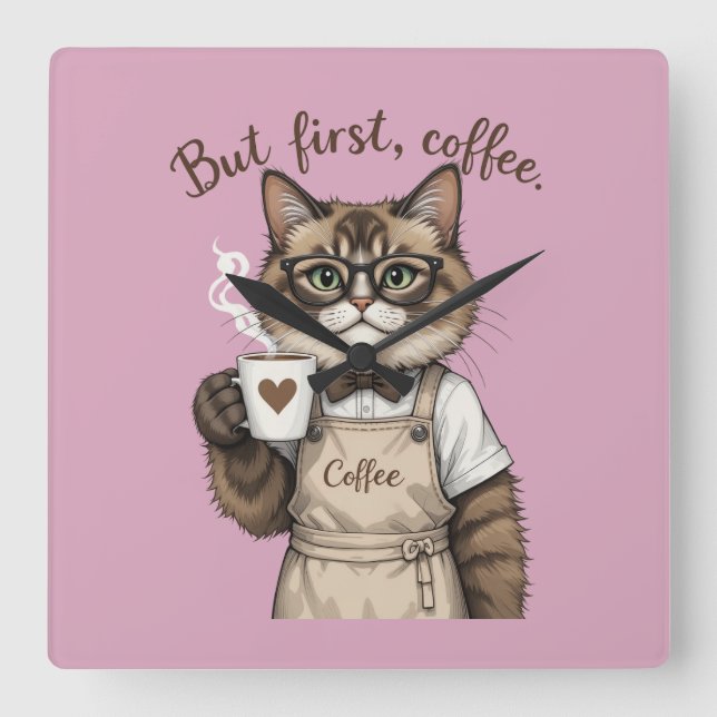Aber zuerst, Kaffee Katze Quadratische Wanduhr (Vorderseite)